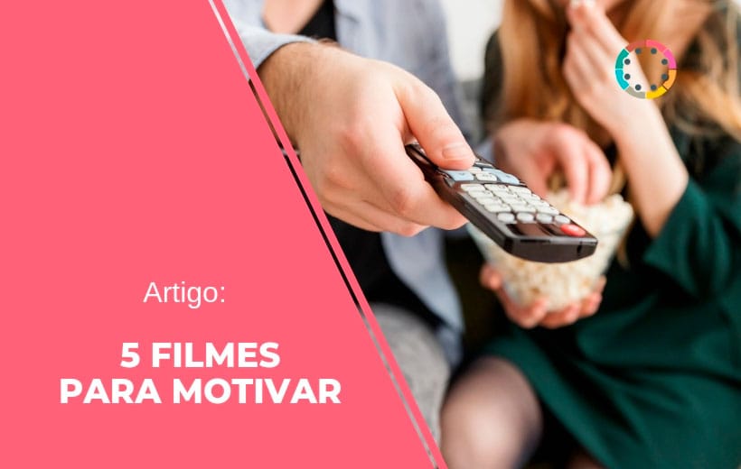 Artigo: 5 filmes para motivar