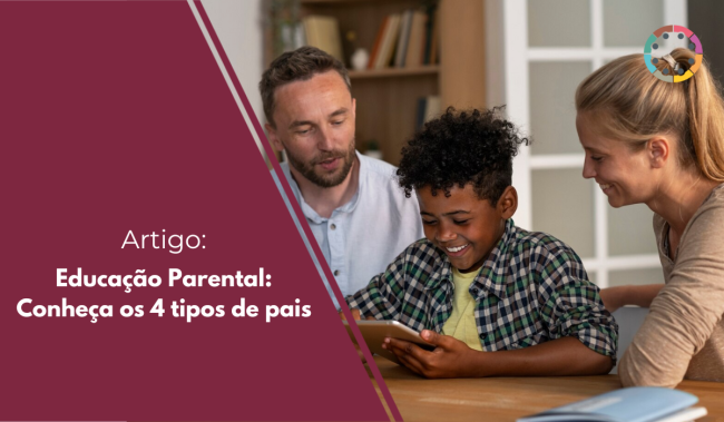 Educação Parental Conheça os 4 tipos de pais