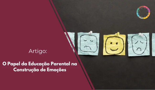 O Papel da Educação Parental na Construção de Emoções