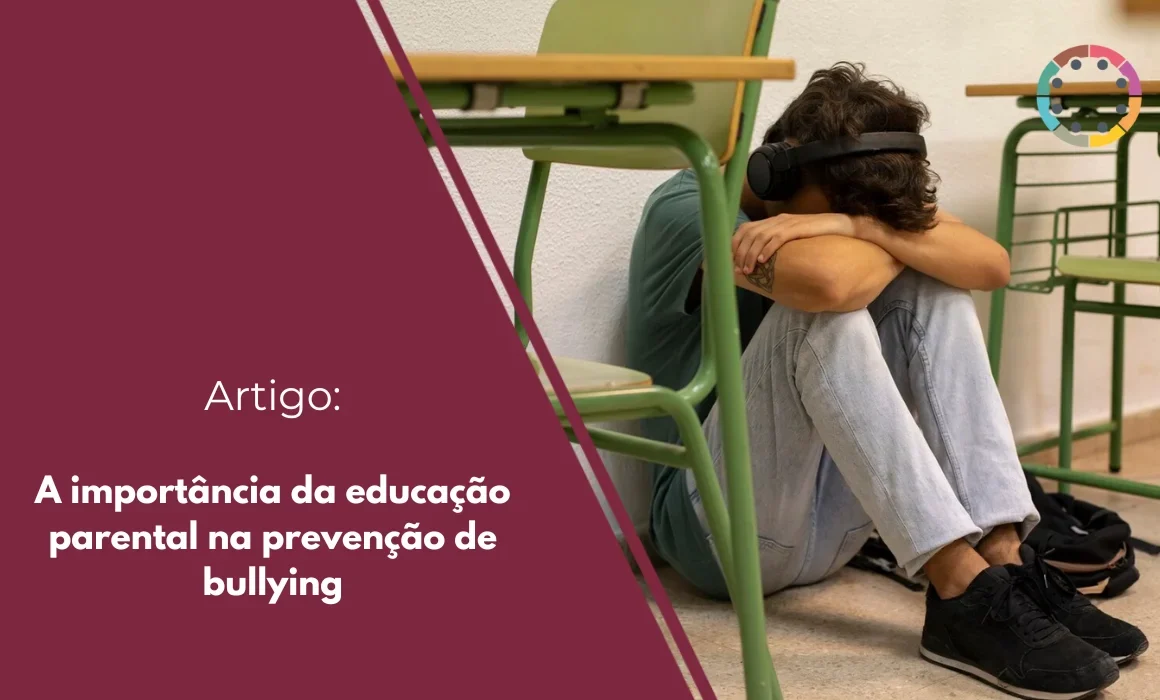 A importância da educação parental na prevenção de bullying