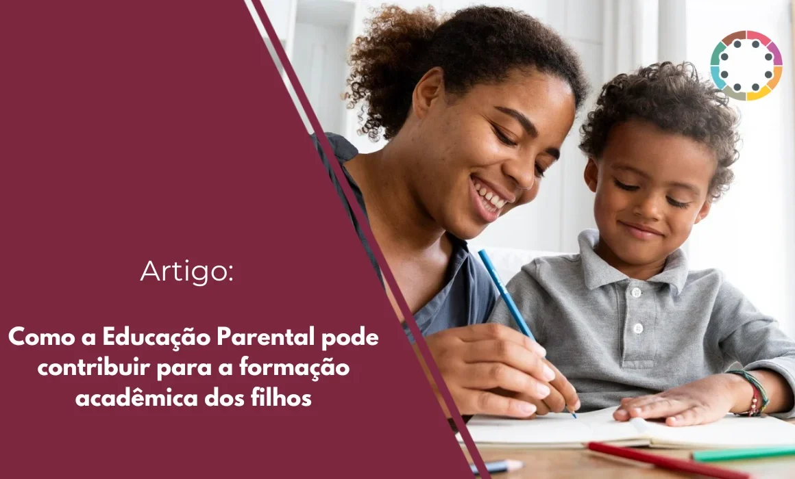 Como a Educação Parental pode contribuir para a formação acadêmica dos filhos