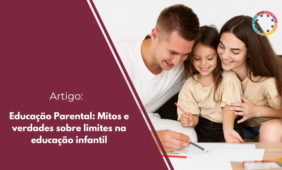 Educação Parental Mitos e verdades sobre limites na educação infantil