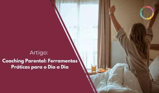 Coaching Parental ferramentas práticas para o dia a dia