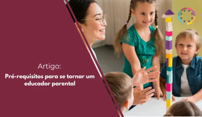 Pré-requisitos para se tornar um educador parental