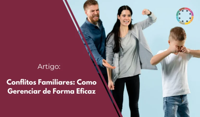 Conflitos Familiares: Como Gerenciar de Forma Eficaz