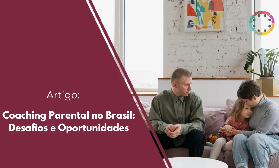 Coaching Parental no Brasil: Desafios e Oportunidades