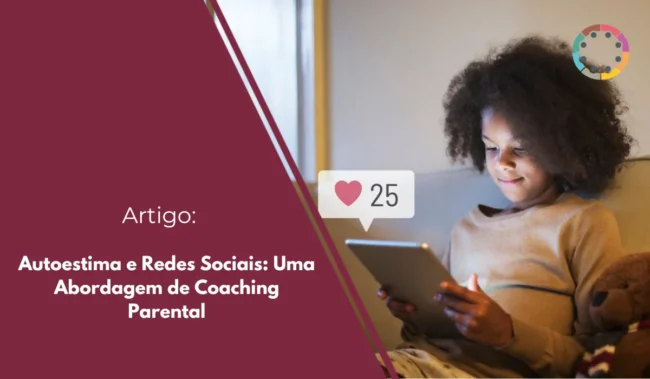 Autoestima e Redes Sociais Uma Abordagem de Coaching Parental