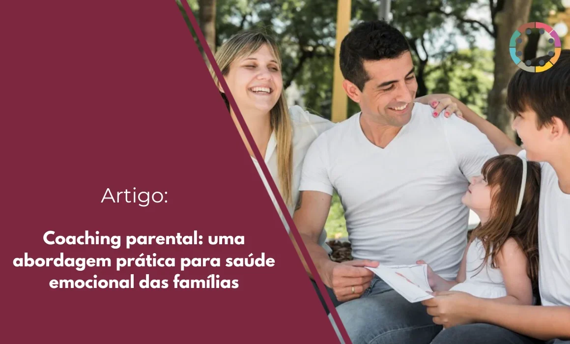 Coaching parental: uma abordagem prática para saúde emocional das famílias