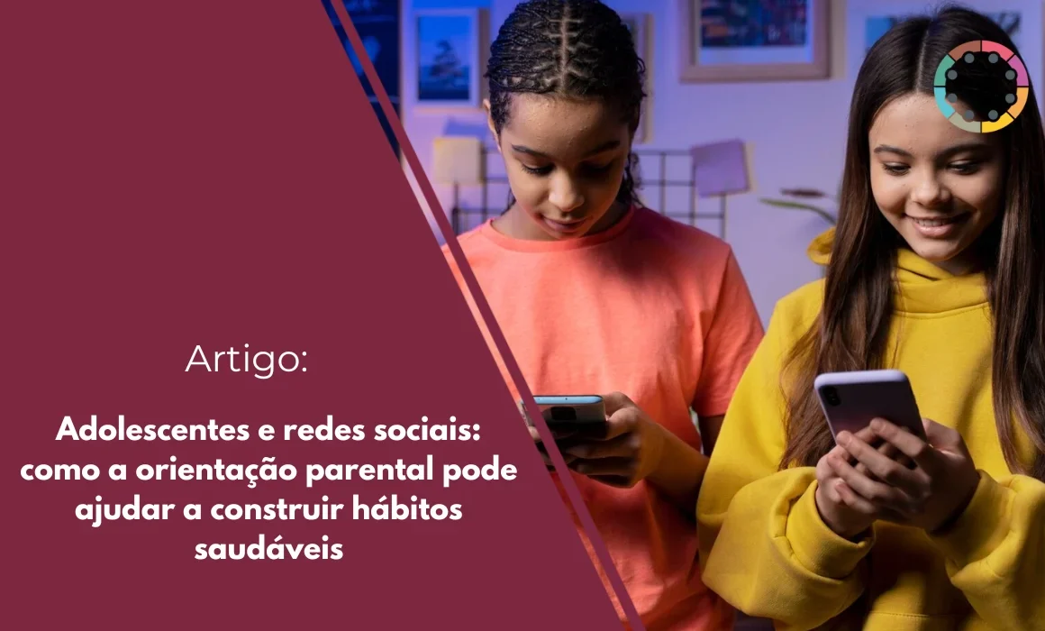 Veja como a orientação parental pode ajudar os adolescentes a lidarem melhor com as redes sociais.