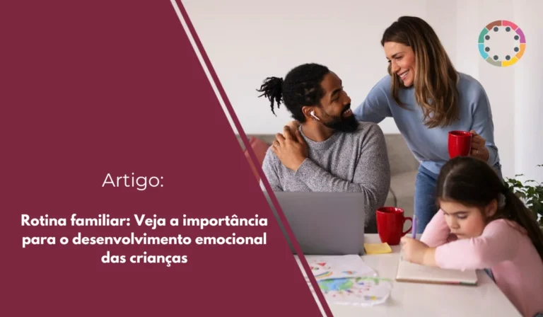 Rotina familiar: Veja sua importância para o desenvolvimento emocional das crianças