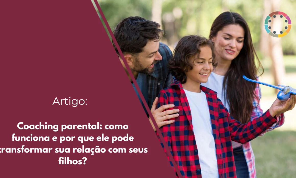 Coaching parental: como funciona e por que ele pode transformar sua relação com seus filhos?