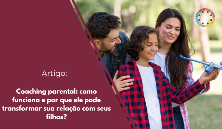 Coaching parental: como funciona e por que ele pode transformar sua relação com seus filhos?