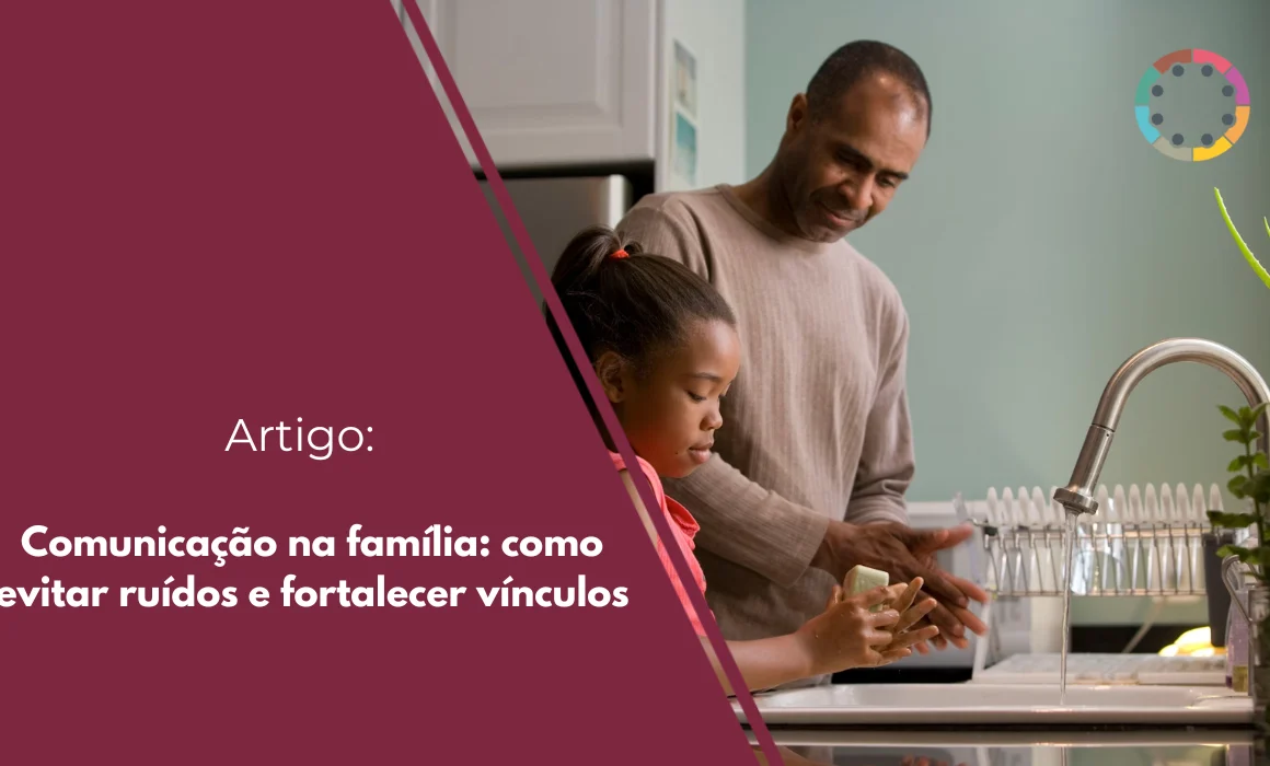 comunicação-na-família-como-evitar-ruídos-e-fortalecer-vínculos