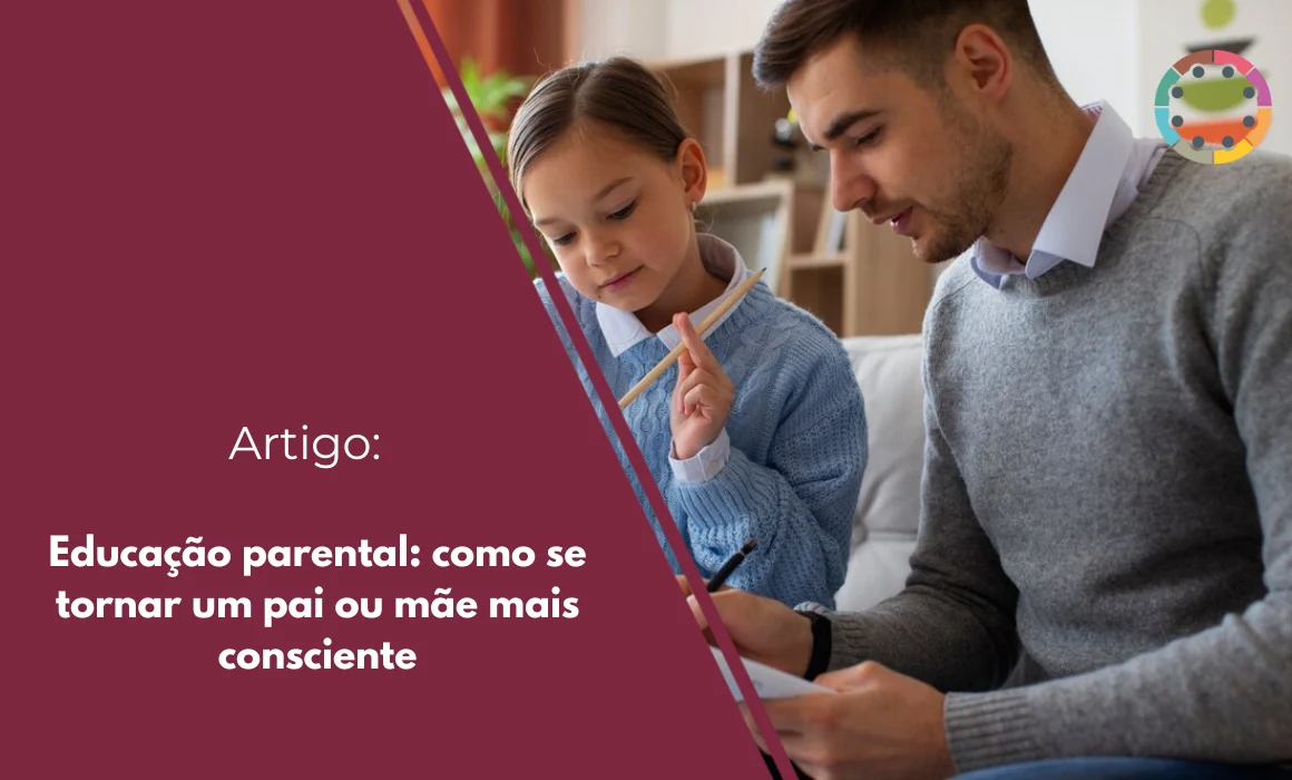Educação-parental-como-se-tornar-um-pai-ou-mãe-mais-consciente