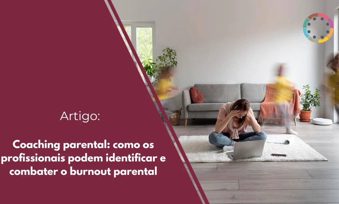 Coaching-parental-como-os-profissionais-podem-identificar-e-combater-o-burnout-parental