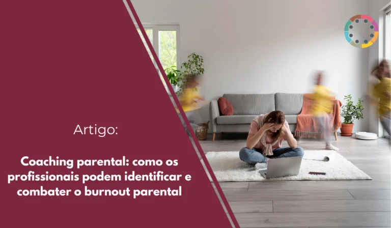 Coaching-parental-como-os-profissionais-podem-identificar-e-combater-o-burnout-parental