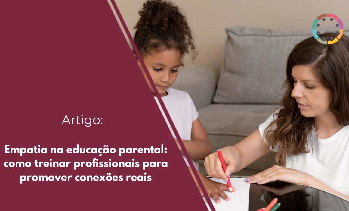 Empatia-na-educação-parental-como-treinar-profissionais-para-promover-conexões-reais