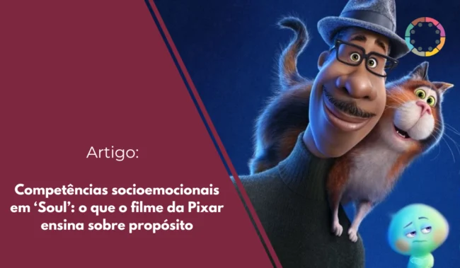 Competências-socioemocionais-em-‘Soul’-o-que-o-filme-da-Pixar-ensina-sobre-propósito