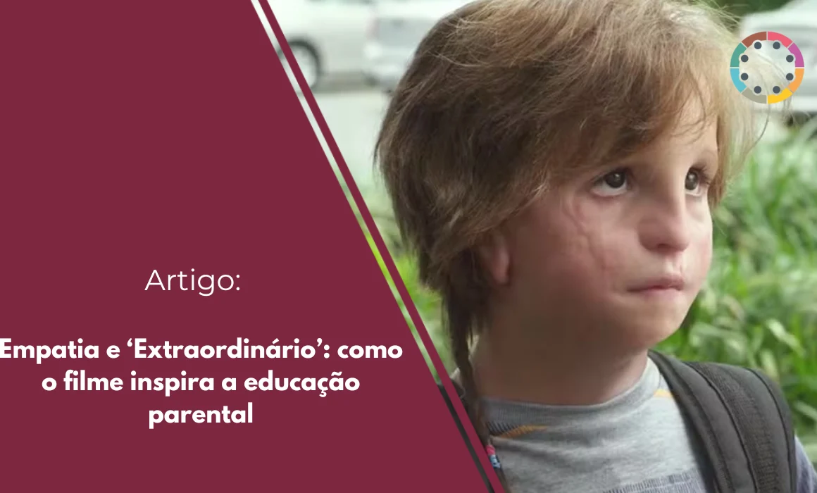 Empatia-e-‘Extraordinário’-como-o-filme-inspira-a-educação-parental