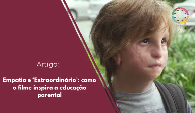Empatia-e-‘Extraordinário’-como-o-filme-inspira-a-educação-parental