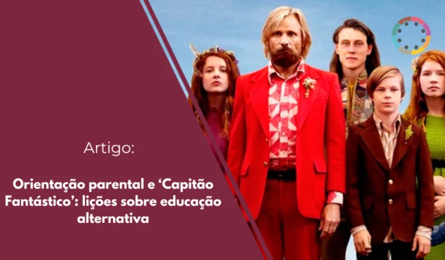 Orientação-parental-e-‘Capitão-Fantástico’-lições-sobre-educação-alternativa