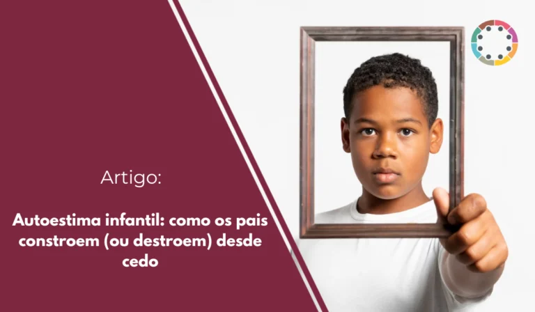 autoestima-infantil-como-os-pais-constroem-_ou-destroem_-desde-cedo