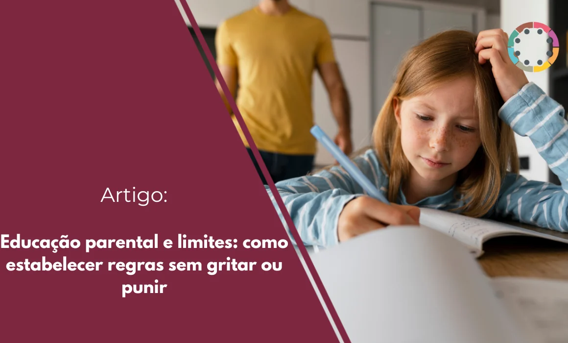 educação-parental-e-limites-como-estabelecer-regras-sem-gritar-ou-punir