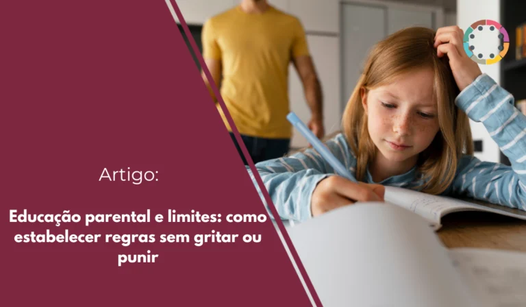 educação-parental-e-limites-como-estabelecer-regras-sem-gritar-ou-punir