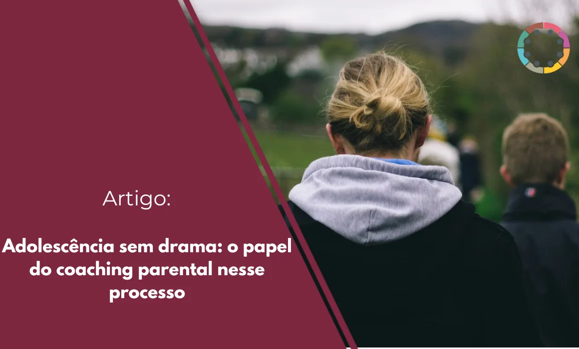 adolescência-sem-drama-o-papel-do-coaching-parental-nesse-processo