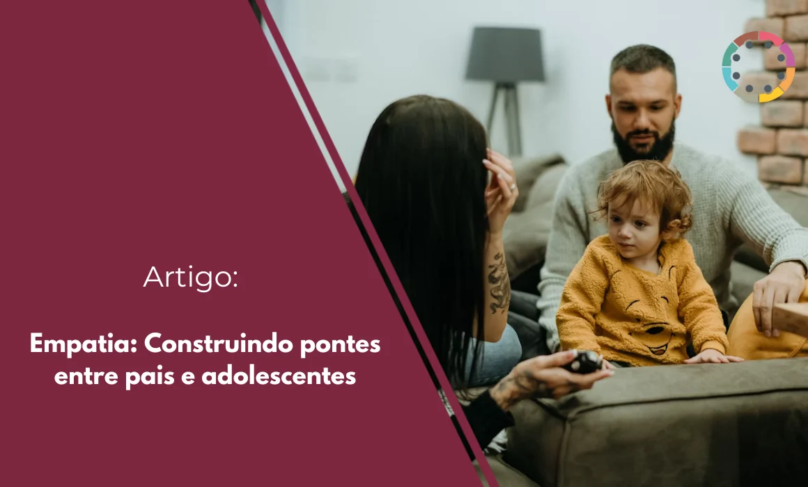 empatia-construindo-pontes-entre-pais-e-adolescentes