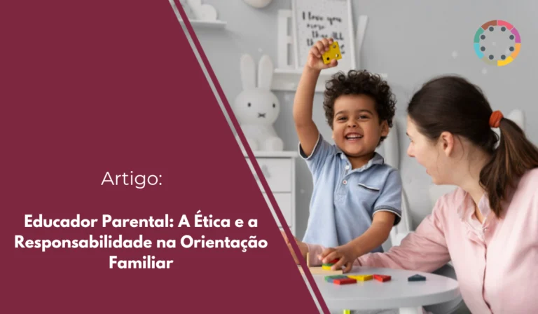 Entenda o papel crucial do educador parental e a importância da ética e responsabilidade na orientação familiar para impactar famílias e futuras gerações.