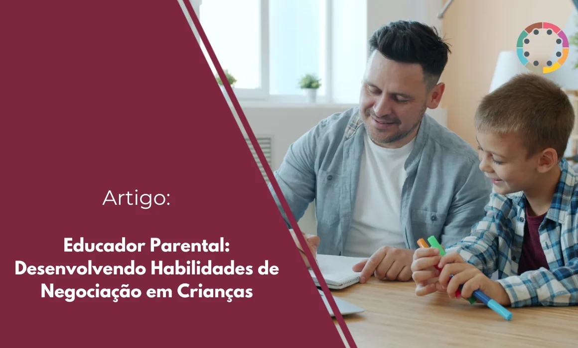 Educador-Parental-Desenvolvendo-Habilidades-de-Negociação-em-Crianças