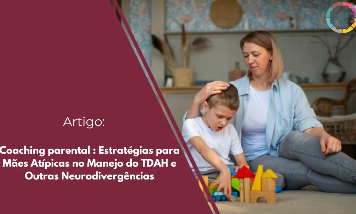 coaching-parental-estratégias-para-mães-atípicas-no-manejo-do-TDAH-e--outras-neurodivergências