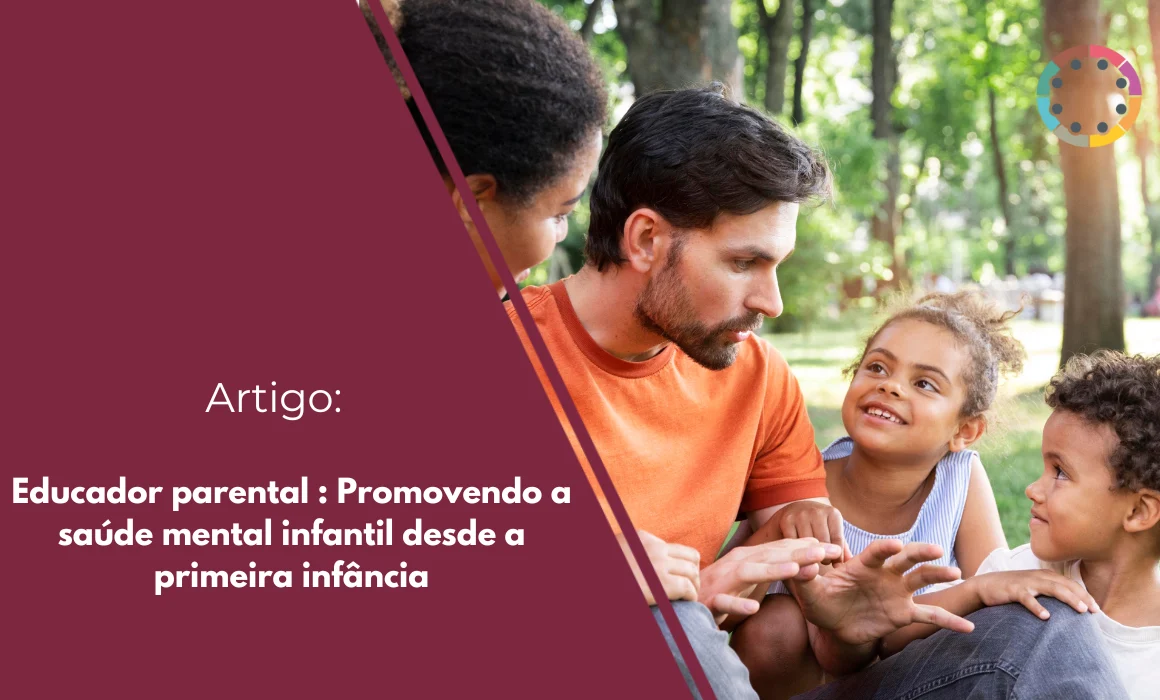 educador-parental-promovendo-a-saúde-mental-infantil-desde-a-primeira-infância