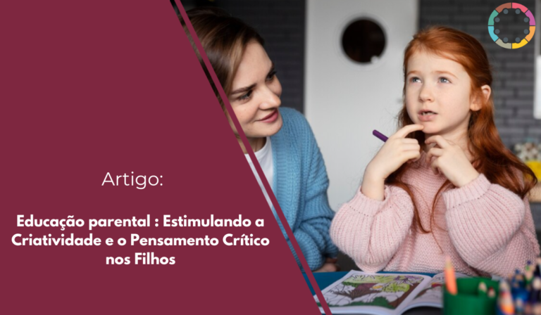 Descubra como a educação parental estimula a criatividade e o pensamento crítico nos filhos, preparando-os para um futuro de sucesso e inovação.