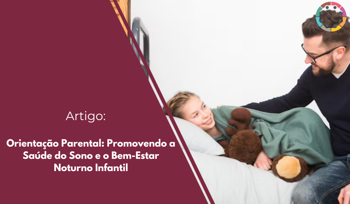 Orientação-parental-promovendo-a-saúde-do-sono-e-o-bem-estar-noturno-infantil