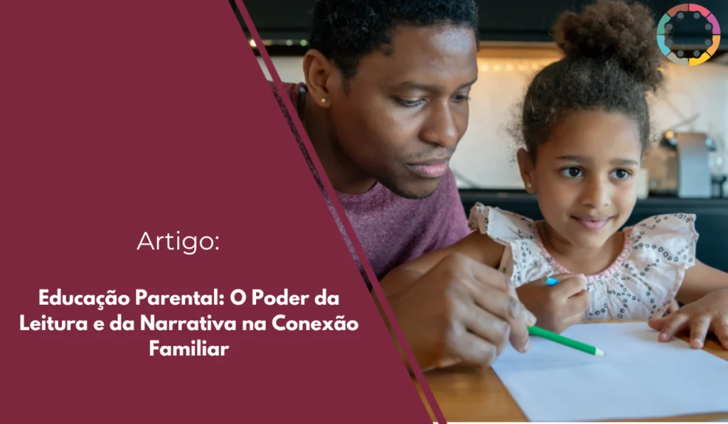 educação-parental-o-poder-da-leitura-e-da-narrativa-na-conexão-familiar