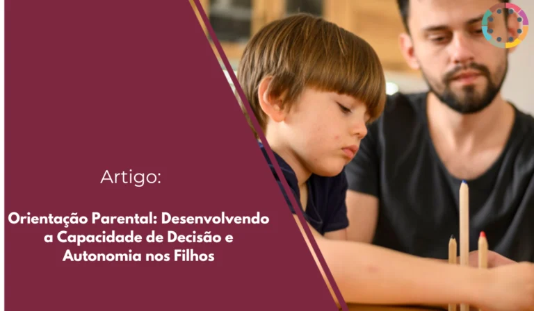 orientação-parental-desenvolvendo-a-capacidade-de-decisão-e-autonomia-nos-filhos