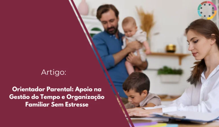 orientador-parental-apoio-na-gestão-do-tempo-e-organização-familiar-sem-estresse