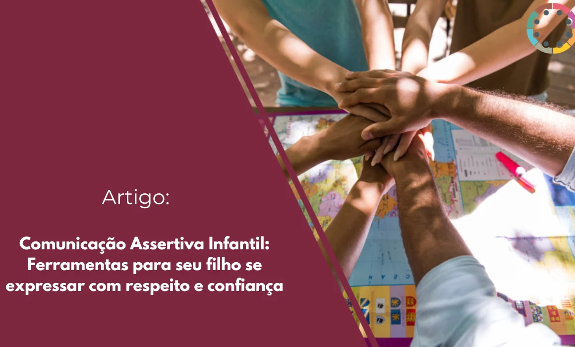 comunicação-assertiva-infantil-ferramentas-para-seu-filho-se-expressar-com-respeito-e-confiança