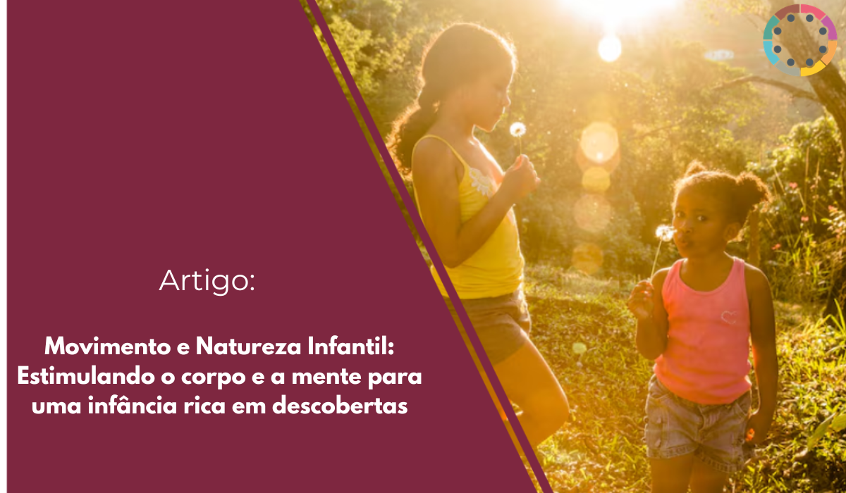 movimento-e-natureza-infantil-estimulando-o-corpo-e-a-mente-para-uma-infância-rica-em-descobertas